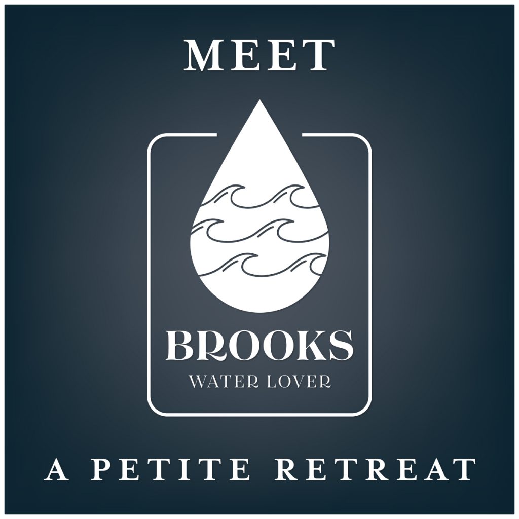 Meet Brooks - Water Lover - A Petite Retreat