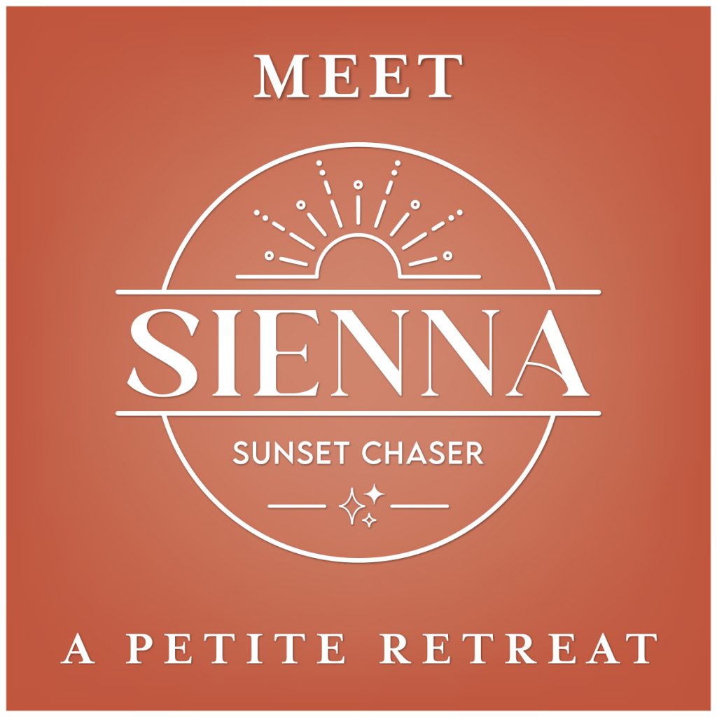 Meet Sienna - Sunset Chaser - A Petite Retreat